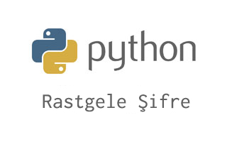 Python’da rastgele şifre üreten program yazmak